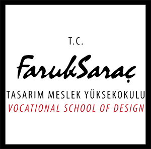 FARUK SARAC VOCATIONAL SCHOOL OF DESIGN